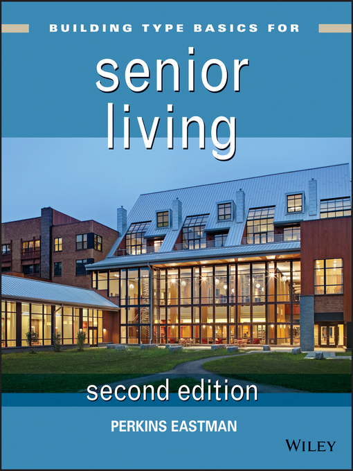 Title details for Building Type Basics for Senior Living by Perkins Eastman - Available